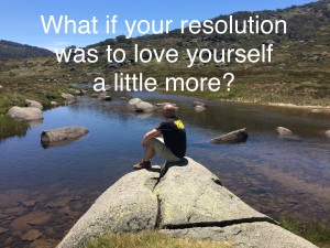 what if your resolution was to love yourself a little more